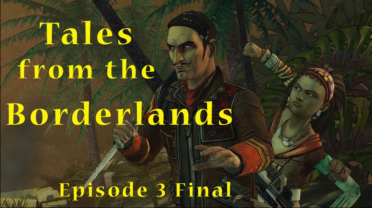 "Everyone want Gorty's!" Tales from the Borderlands Episode 3 Final part PC Gaming