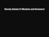 PDF Obesity Volume 91 (Vitamins and Hormones) Ebook