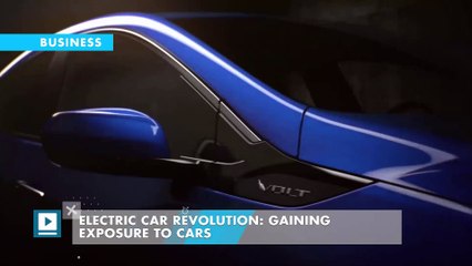Electric Car Revolution: Gaining Exposure to Cars