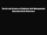 PDF The Art and Science of Diabetes Self-Management Education Desk Reference PDF Book Free