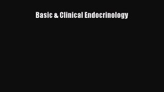 PDF Basic & Clinical Endocrinology PDF Book Free
