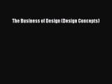 Read The Business of Design (Design Concepts) Ebook