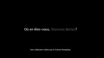 Sharunas Bartas | Entretien | Où en êtes-vous ?