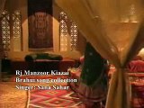 Brahui song Masir us maska mar say kin collection by Rj Manzoor kiazai singer sana sahar