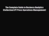 [PDF] The Complete Guide to Business Analytics (Collection) (FT Press Operations Management)