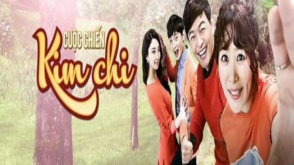 xem phim cuộc chiến kim chi lets viet  tập  2   Nhấn vào lin kduowis để xem