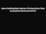Read James HallidayHugh Johnson'sThe Australian Wine Encylopedia [Hardcover](2010) Ebook