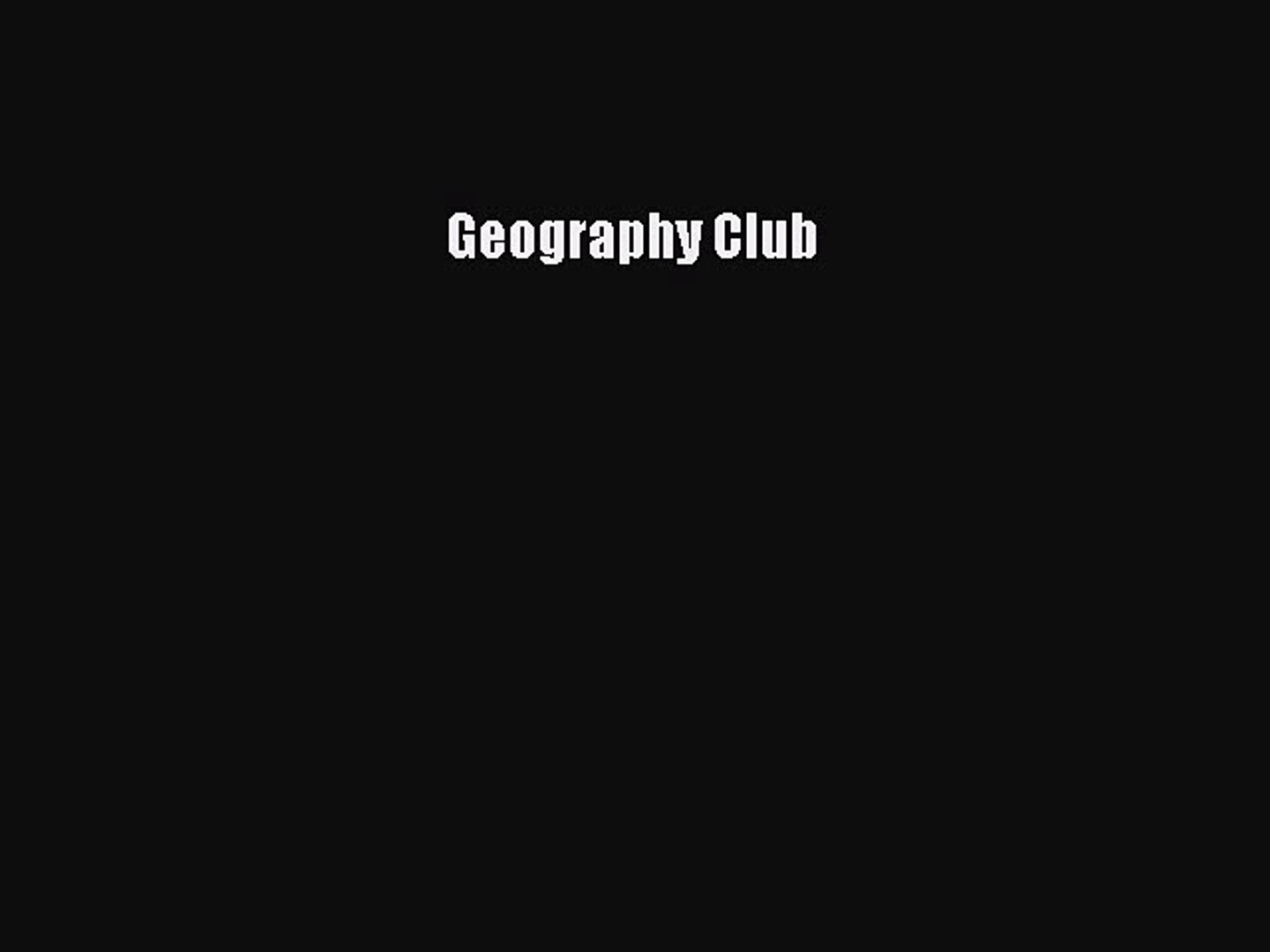 Read Geography Club Ebook Online