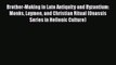 Read Brother-Making in Late Antiquity and Byzantium: Monks Laymen and Christian Ritual (Onassis