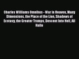 Download Charles Williams Omnibus - War in Heaven Many Dimensions the Place of the Lion Shadows