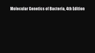Download Molecular Genetics of Bacteria 4th Edition Ebook Online