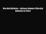 PDF Worship Bulletins -- Spring & Summer (Worship Bulletins for Kids)  EBook