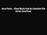 Read Harry Potter -- Sheet Music from the Complete Film Series: Easy Piano Ebook Online