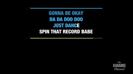 Just Dance in the Style of Lady Gaga feat. Colby O'Donis karaoke video with lyrics (no lead vocal)