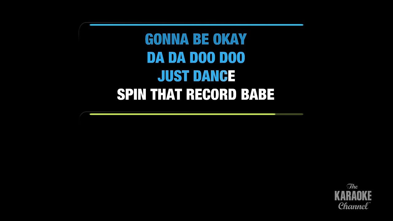 Just Dance in the Style of Lady Gaga feat. Colby O'Donis karaoke video with lyrics (no lead vocal)