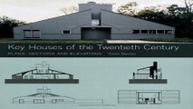 Read Key Houses of the Twentieth Century  Plans  Sections and Elevations  Key Architecture Series