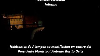 PRESIDENTE DE ATEMPAN ANTONIO BASILIO NO SABE TOMAR DECISIONES