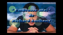 Embrasse-moi (R. Anthony). Piano et arrangements: André Caron