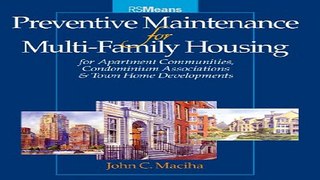 Read Preventative Maintenance for Multi Family Housing  For Apartment Communities  Condominium