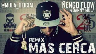 Ñengo Flow Mas Cerca (Mula Deejay Remix)