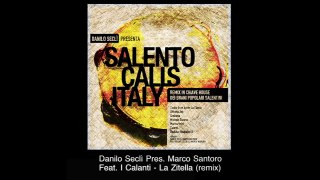 Danilo Seclì Pres. Marco Santoro Feat. I Calanti La Zitella (remix)