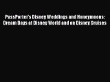 [PDF] PassPorter's Disney Weddings and Honeymoons: Dream Days at Disney World and on Disney