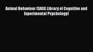 [PDF] Animal Behaviour (SAGE Library of Cognitive and Experimental Psychology) [Read] Online
