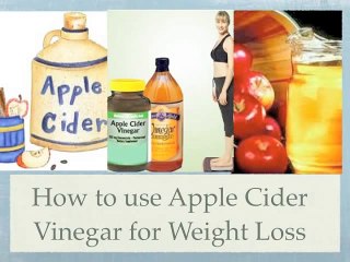 How to use Apple Cider Vinegar For Weight Loss