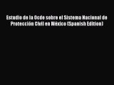 Download Estudio de la Ocde sobre el Sistema Nacional de Protección Civil en México (Spanish