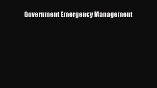 Read Government Emergency Management Ebook Free