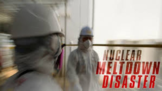 Nuclear Meltdown Disaster || Fukushima nuclear crisis | Documentary english subtitles