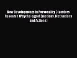 [PDF] New Developments in Personality Disorders Research (Psychology of Emotions Motivations