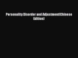 [Download] Personality Disorder and Adjustment(Chinese Edition) [Download] Full Ebook