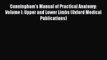 Read Cunningham's Manual of Practical Anatomy: Volume I: Upper and Lower Limbs (Oxford Medical
