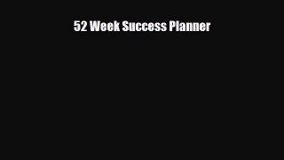 Read ‪52 Week Success Planner Ebook Free