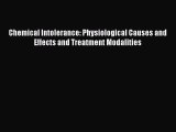 [PDF] Chemical Intolerance: Physiological Causes and Effects and Treatment Modalities [Read]