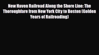 [PDF] New Haven Railroad Along the Shore Line: The Thoroughfare from New York City to Boston