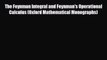 [Download] The Feynman Integral and Feynman's Operational Calculus (Oxford Mathematical Monographs)