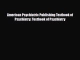 [PDF] American Psychiatric Publishing Textbook of Psychiatry: Textbook of Psychiatry [PDF]