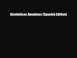 Read ‪Alcoholicos Anonimos (Spanish Edition)‬ Ebook Free