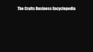 Download ‪The Crafts Business Encyclopedia PDF Free