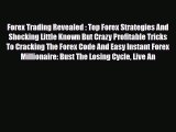 Download ‪Forex Trading Revealed : Top Forex Strategies And Shocking Little Known But Crazy