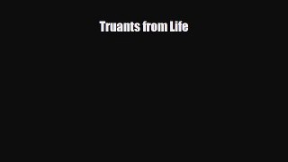 Download Truants from Life [PDF] Full Ebook