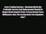 Download ‪Forex Trading Systems : Shocking Weird But Profitable Secrets And Underground Should