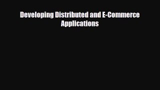 Download ‪Developing Distributed and E-Commerce Applications Ebook Online