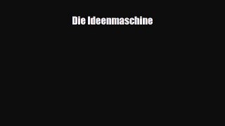 Read ‪Die Ideenmaschine Ebook Free