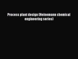 PDF Process plant design (Heinemann chemical engineering series) Free Books