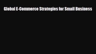 Download ‪Global E-Commerce Strategies for Small Business PDF Free