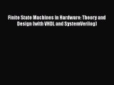 PDF Finite State Machines in Hardware: Theory and Design (with VHDL and SystemVerilog)  EBook