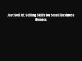 Download ‪Just Sell It!: Selling Skills for Small Business Owners PDF Free